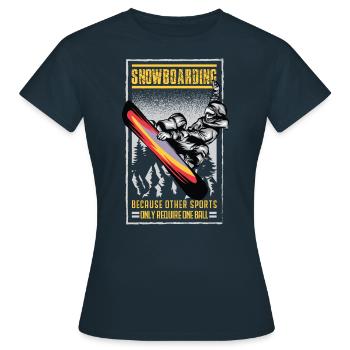Funny snowboard saying snowboard - Women's T-Shirt - navy - Front - AI Model Female 172 dark (172cm)