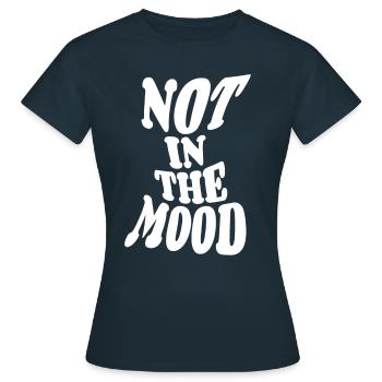 Pas dans l’humeur - humeur - funky - dire - T-shirt Femme - marine - Devant - AI Model Female 172 dark (172cm)