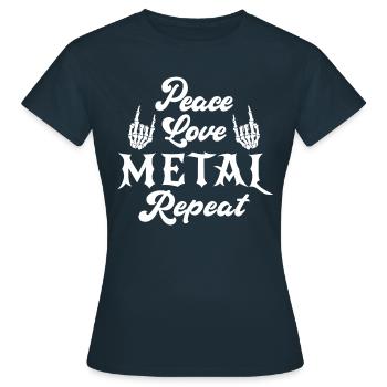 Peace Love Metal Repeat - Musik - Spruch - Frauen T-Shirt - Navy - Vorne - AI Model Female 172 dark (172cm)