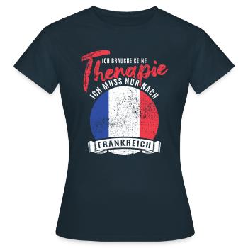 Ich brauch keine Therapie ich muss nach Frankreich - Frauen T-Shirt - Navy - Vorne - AI Model Female 172 dark (172cm)