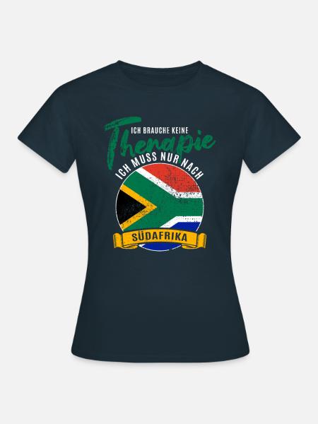 Ich brauche keine Therapie ich muss nach Südafrika - Frauen T-Shirt - Navy