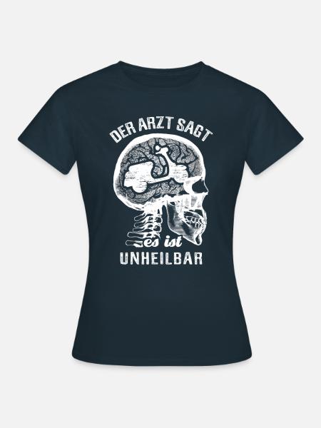 Der Arzt sagt es ist unheilbar - Roller - Frauen T-Shirt - Navy