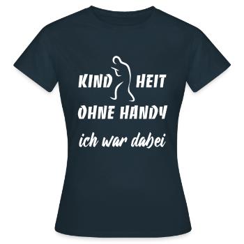 Kindheit ohne Handy - Ich war dabei - Frauen T-Shirt - Navy - Vorne - AI Model Female 172 dark (172cm)