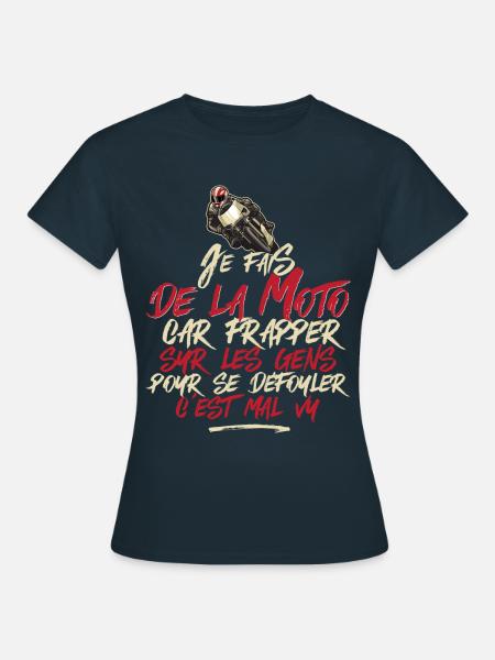 "Je fais de la moto" t-shirt humour moto - T-shirt Femme - marine