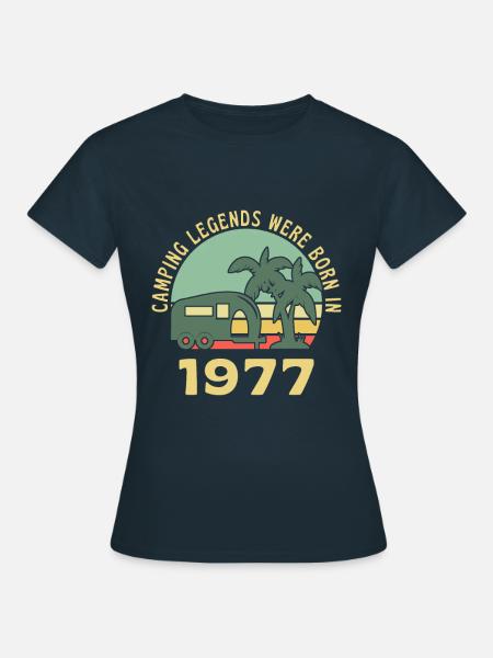 Campinglegenden Geboren 1977 Caravan - Frauen T-Shirt - Navy