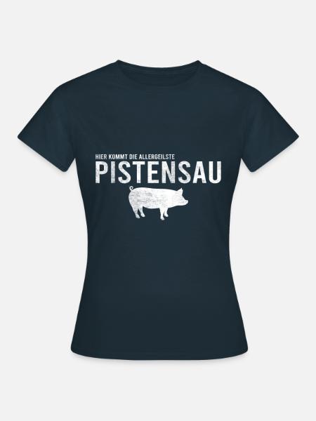 Pistensau Skifahrer Fun - Frauen T-Shirt - Navy