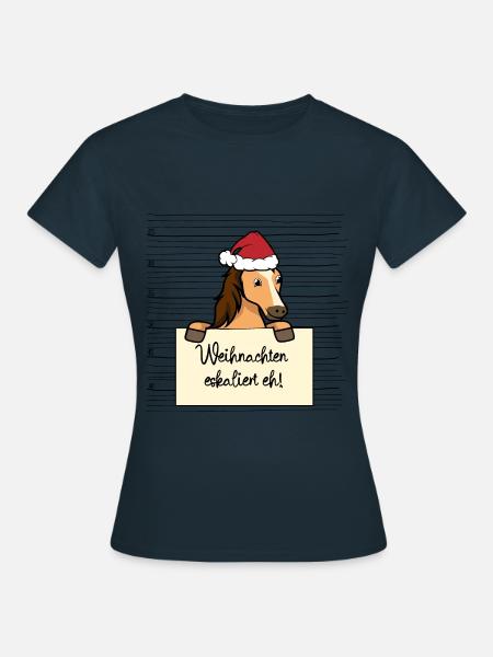 Es eskaliert eh lustige Weihnachten Pferd - Frauen T-Shirt - Navy