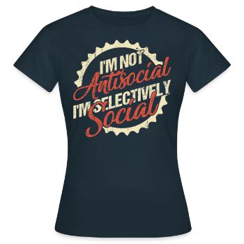 Ich bin nicht asozial. Ich bin selektiv sozial - Frauen T-Shirt - Navy - Vorne - AI Model Female 172 dark (172cm)