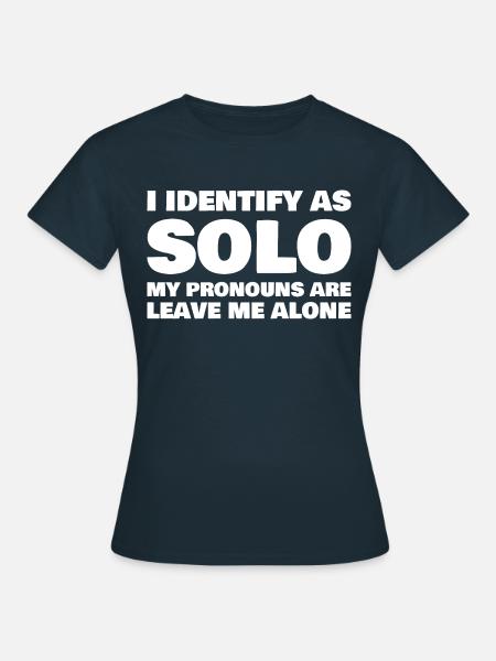 Funny Pronouns Quote - Women's T-Shirt - navy