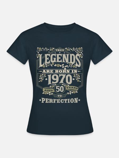 Jahrgang 1970 50.Geburtstag Legende Geschenk - Frauen T-Shirt - Navy
