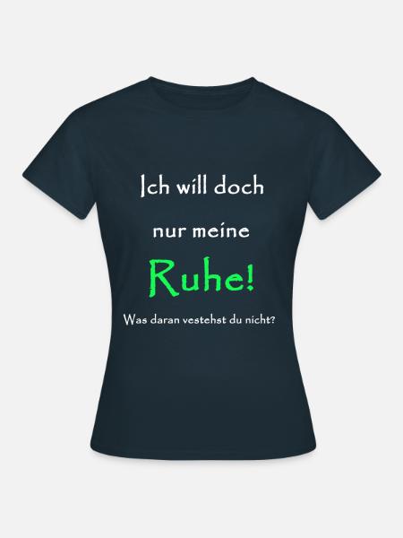 Ruhe - Frauen T-Shirt - Navy