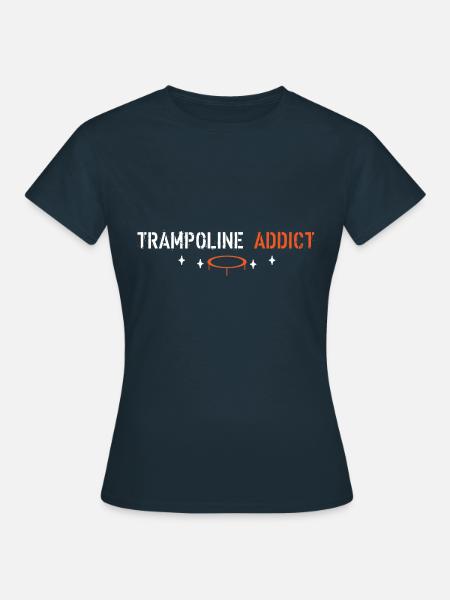 Trampolin-Süchtige - Frauen T-Shirt - Navy