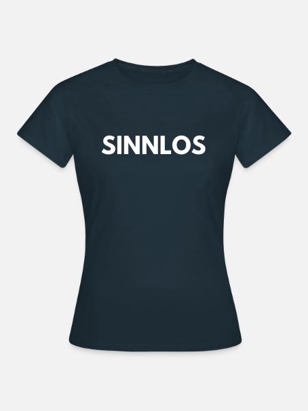 sinnlos - Frauen T-Shirt - Navy