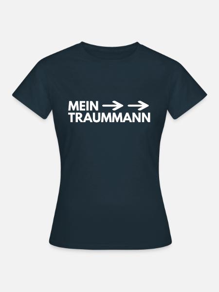 Mein Traummann - Frauen T-Shirt - Navy