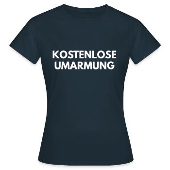Kostenlose Umarmung - Frauen T-Shirt - Navy - Vorne - AI Model Female 172 dark (172cm)