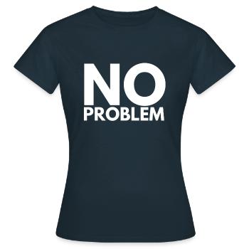 no problem - Women's T-Shirt - navy - Front - AI Model Female 172 dark (172cm)
