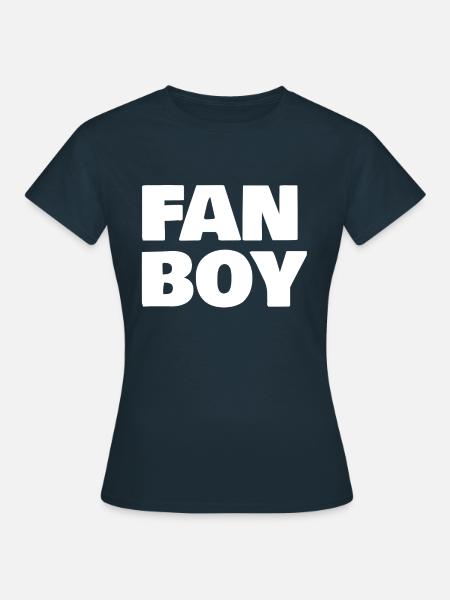 Fan Boy - Frauen T-Shirt - Navy