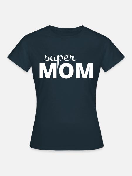 Super Mutter - Frauen T-Shirt - Navy