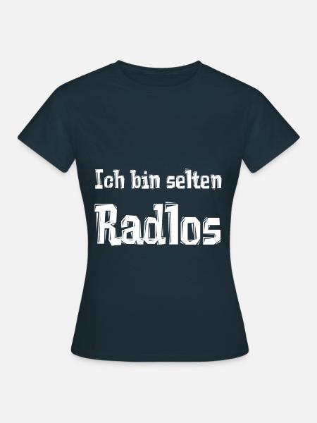 Ich bin selten Radlos - Frauen T-Shirt - Navy