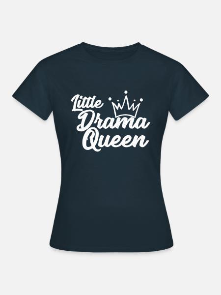 Little Drama Queen - Frauen T-Shirt - Navy