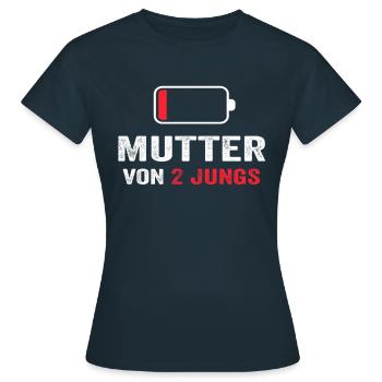 Mutter von 2 Jungs - Akku leer - Frauen T-Shirt - Navy - Vorne - AI Model Female 172 dark (172cm)