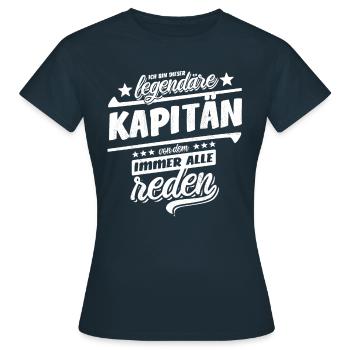 Ich bin dieser legendäre Kapitän - Spruch - Frauen T-Shirt - Navy - Vorne - AI Model Female 172 dark (172cm)