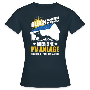 Glück kann man nicht kaufen aber eine PV Anlage - Frauen T-Shirt - Navy - Vorne - AI Model Female 172 dark (172cm)