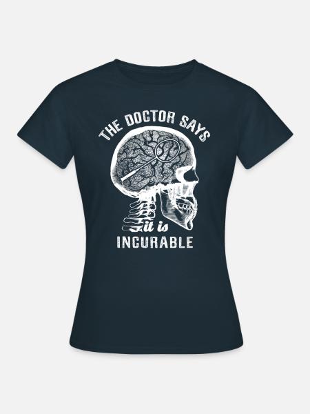 The doctor says it's incurable - badminton - Dame-T-shirt - marineblå