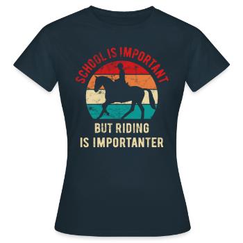 School is important but riding is importanter - Women's T-Shirt - navy - Front - AI Model Female 172 dark (172cm)