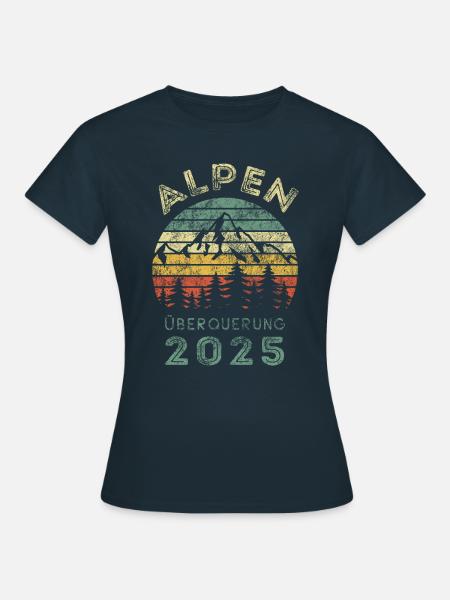 Alpenüberquerung Alpen Überquerung 2025 Wandern - Frauen T-Shirt - Navy