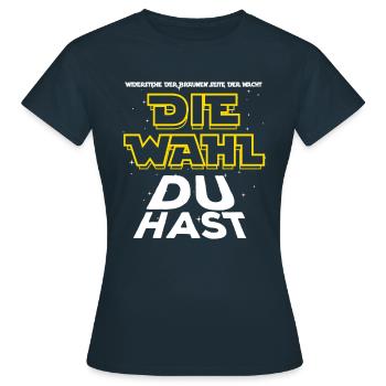 Widerstehe der braunen Seite - Die Wahl du hast - Frauen T-Shirt - Navy - Vorne - AI Model Female 172 dark (172cm)