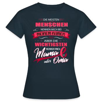 Die wichtigsten Menschen nennen mich Mama oder Oma - Frauen T-Shirt - Navy - Vorne - AI Model Female 172 dark (172cm)