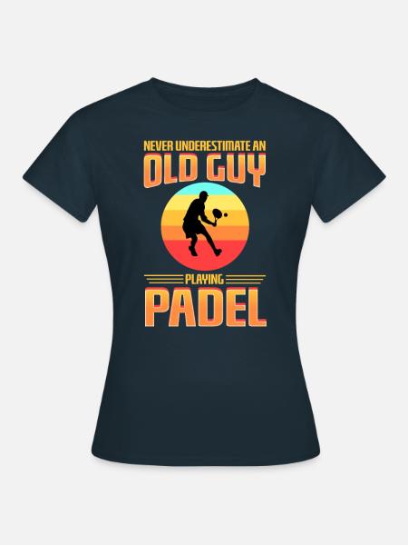 Unterschätze Niemals Einen Alten Mann, Der Padel - Frauen T-Shirt - Navy