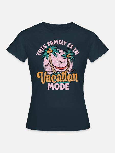 Cette famille est en mode Vacay Vacances en famille - T-shirt Femme - marine