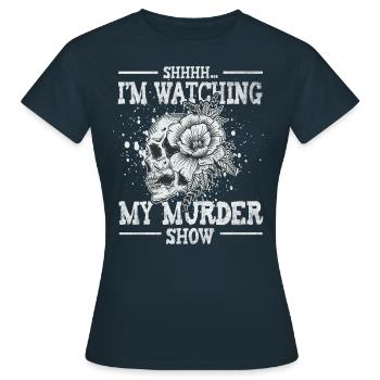 Chut, je regarde mes émissions de meurtre - T-shirt Femme - marine - Devant - AI Model Female 172 dark (172cm)
