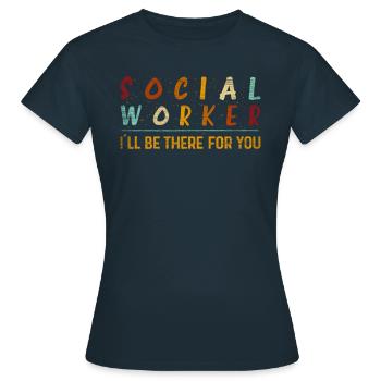 Je serai là pour toi Travailleur social - T-shirt Femme - marine - Devant - AI Model Female 172 dark (172cm)