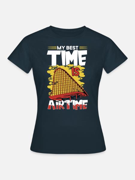 My Best Time Is Airtime Roller Coaster - Frauen T-Shirt - Navy