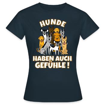Hunde haben auch Gefühle - Frauen T-Shirt - Navy - Vorne - AI Model Female 172 dark (172cm)