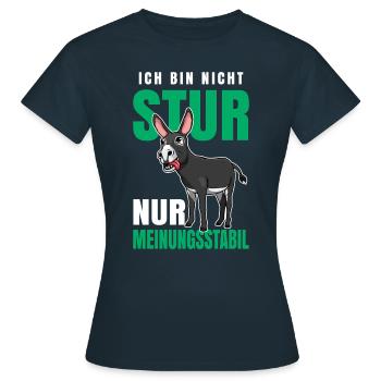 Ich Bin Nicht Stur Nur Meinungsstabil Sturer Esel - Frauen T-Shirt - Navy - Vorne - AI Model Female 172 dark (172cm)