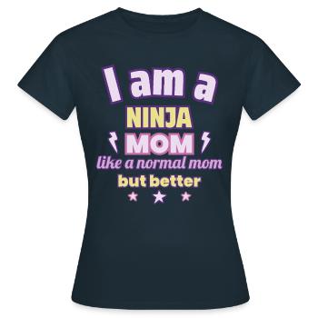 Ninja-Mama, Muttertag Geschenk, Kampfsport - Frauen T-Shirt - Navy - Vorne - AI Model Female 172 dark (172cm)
