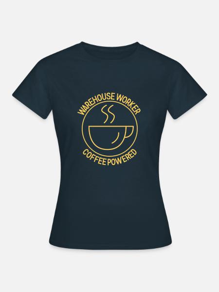 Warehouse Worker Coffee Powered - Frauen T-Shirt - Navy