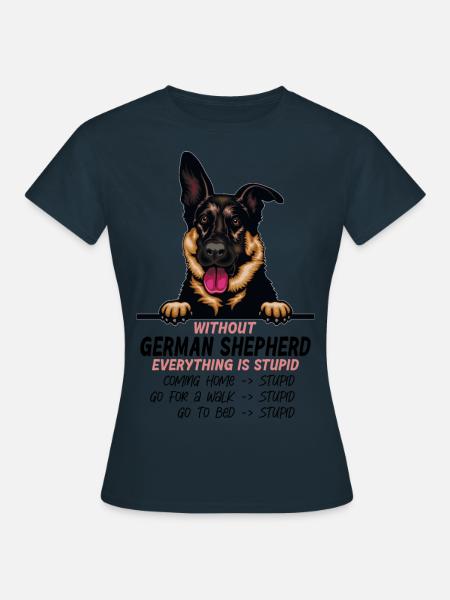 Ohne Deutscher Schäferhund ist alles doof - Frauen T-Shirt - Navy