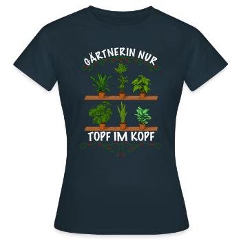 Gärtnerin nur Topf im Kopf - Frauen T-Shirt - Navy - Vorne - AI Model Female 172 dark (172cm)