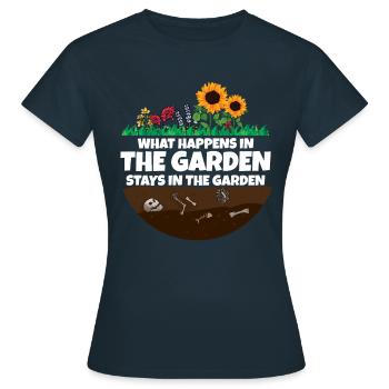 Gardener saying what happens in the garden - Women's T-Shirt - navy - Front - AI Model Female 172 dark (172cm)