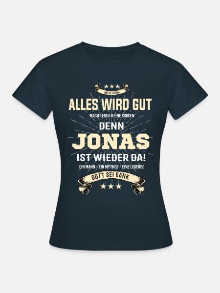 alles wird gut denn Jonas Ist da T-Shirt - Frauen T-Shirt - Navy