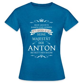 Seine Majestät der Anton betritt den Raum - Frauen T-Shirt - Antikblaues Saphir meliert - Vorne - AI Model Female 172 dark (172cm)