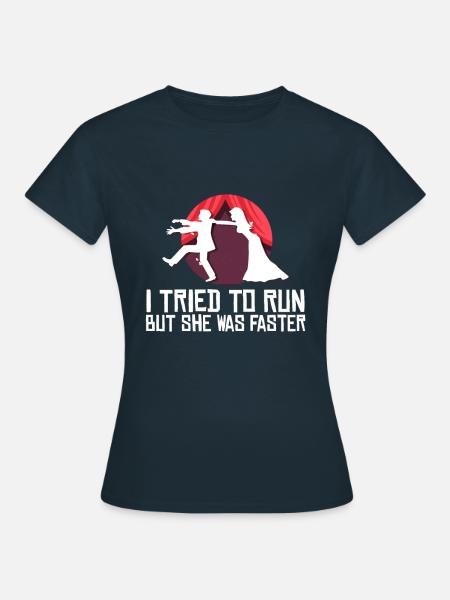 Wedding Tried Running - Frauen T-Shirt - Navy