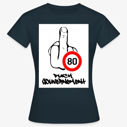 Fuck Gouvernement - T-shirt Femme