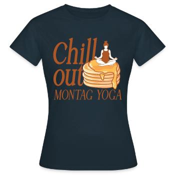 Chill Out Montag Yoga - Frauen T-Shirt - Navy - Vorne - AI Model Female 172 dark (172cm)