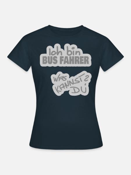 Busfahrer - Frauen T-Shirt - Navy